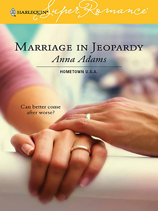 Title details for Marriage in Jeopardy by Anna Adams - Available